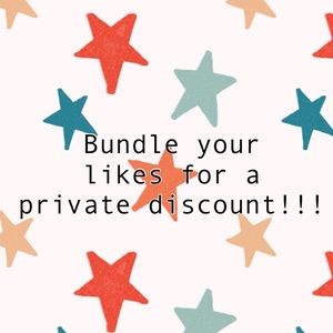 Bundle multiple likes from my closet & I will send you a private discount!!